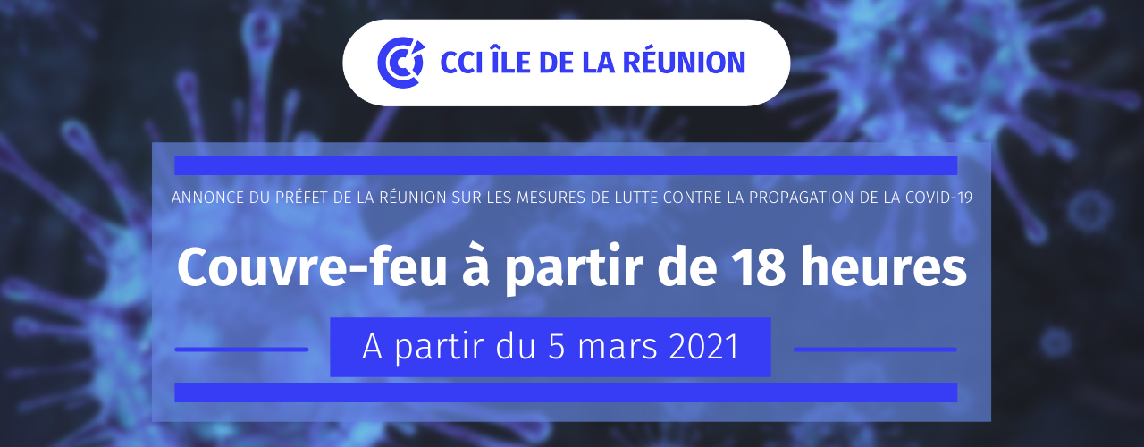 Annonce du Préfet de La Réunion sur les nouvelles mesures de lutte contre la propagation de la Covid-19 – 02/03/2021