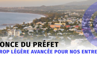 Annonce du Préfet : une trop légère avancée pour nos entreprises