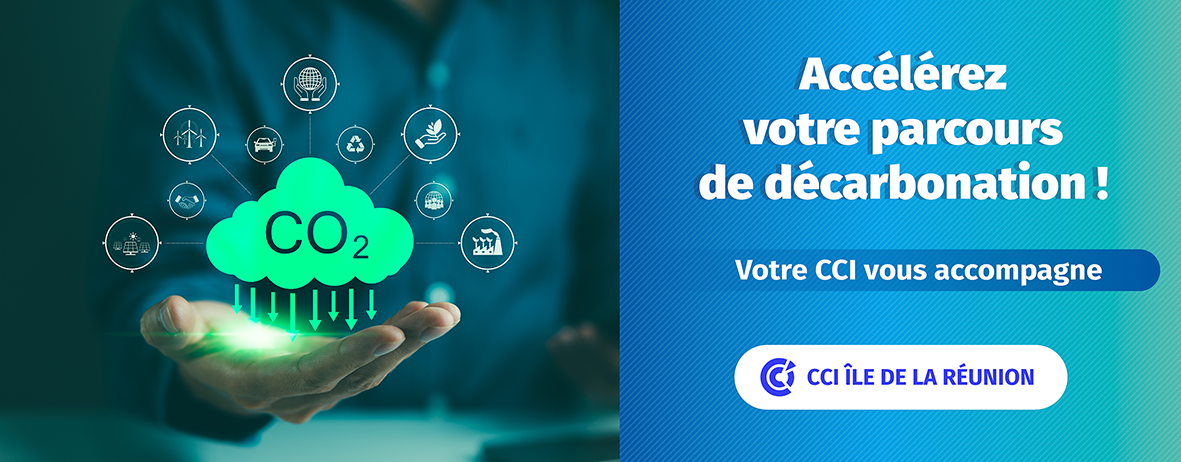Chef(fe)s d’entreprise : accélérez votre décarbonation avec la CCI Réunion !
