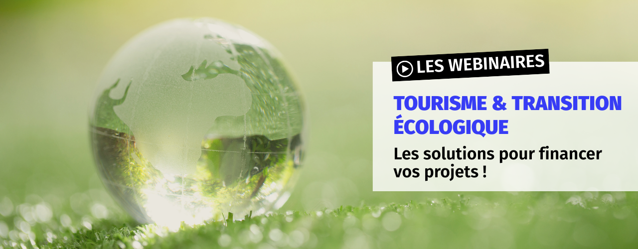 [WEBINAIRE] Tourisme & transition écologique : un accompagnement concret pour les professionnels du tourisme !