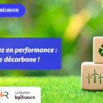 ATELIER « Réduisez vos coûts, gagnez en performance : l’industrie réunionnaise se décarbone »