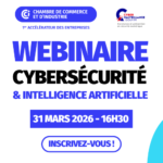 Webinaire : Cybersécurité & Intelligence Artificielle – Comprendre les nouveaux risques en 2026 – CCI Réunion et Cybermalveillance