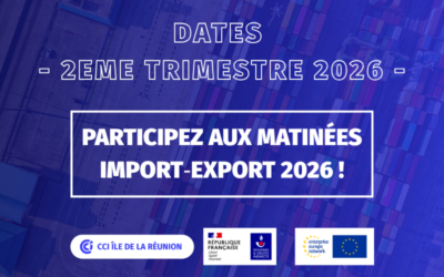 Participez aux matinées import-export de la CCI Réunion du 2eme trimestre 2026